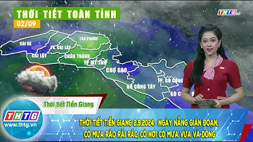 Thời tiết Tiền Giang 2.9.2024:  ngày nắng gián đoạn, có mưa rào rải rác, có nơi có mưa vừa và dông