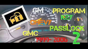 HOW TO PROGRAM A GM CHEVY CODED/ANTI THEFT KEY FAST AND EASY- 2004 TAHOE- PASSLOCK 2 1999- 2006 FIX