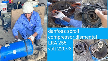 danfoss# scroll #compressor #LRA255 (AC volt220~3# DISMENTAL
