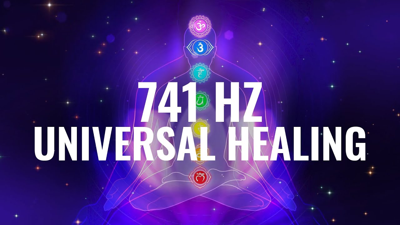 Universal Healing ✧ 741 Hz ✧ Heal Negative Energy, Binaural Beats | Whole  Body Detoxification - YouTube