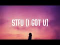 Alaina Castillo - stfu (i got u) Lyrics