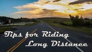Tips for Riding Long Distance