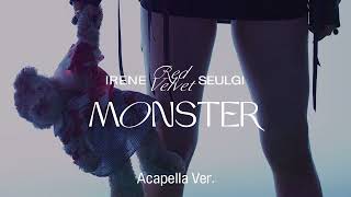 [Clean Acapella] Red Velvet - IRENE & SEULGI - Monster