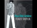 Ferdi TAYFUR - Sendemi Leyla