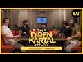 The Diren Kartal Show #73 Jayde, Paul Olima, Sven and Big Ali