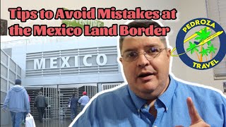 Avoid These Mistakes Crossing By Land in Tijuana Mexico