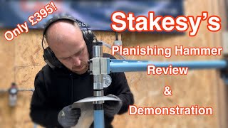 Stakesy’s new Planishing hammer review and demonstration