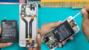 Xiaomi Redmi Y2- Battery Replacement || How to Solve Redmi Y2 Battery Problems- Redmi Y2 Disassembly