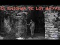 El enigma de los Mayas: Viaje a las ruinas de Palenque, Mexico.