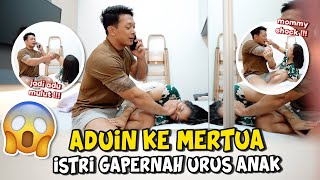 CARI MASALAH NIH SUAMI !!! ADUIN KE MERTUA ISTRI GAPERNAH URUS ANAK 🥵😨🥶