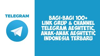 Bagi Bagi Link Grup Telegram Aeshtetic, Instagram WhatsApp screenshot 2