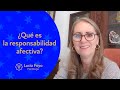 ¿Qué es la Responsabilidad afectiva?