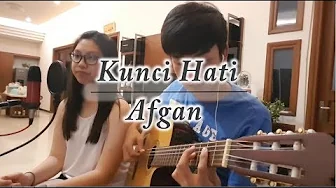 Kunci Hati - Afgan | by Nadia & Yoseph (NY Cover) Kunci Hati - Afgan | by Nadia & Yoseph (NY Cover)