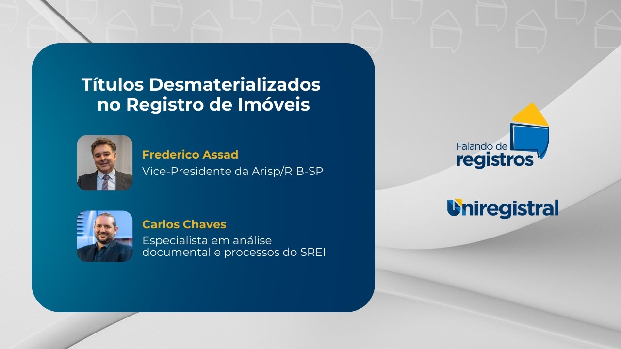 Falando de Registros #36 | Títulos Desmaterializados no Registro de Imóveis