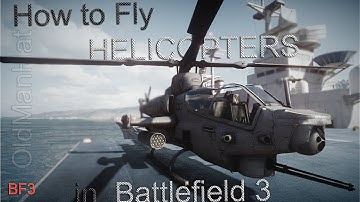 How to Fly HELICOPTERS in Battlefield 3 - Basic Flight movement...