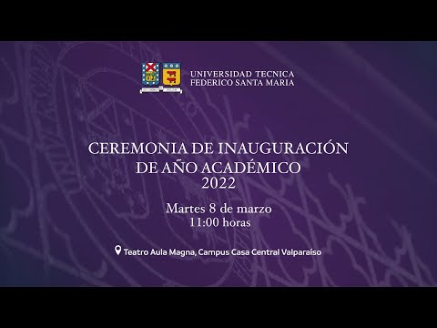 Ceremonia de Inauguración Año Académico 2022