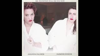 Video thumbnail of "Amanda Palmer & Jasmine Power - Mr. Weinstein Will See You Now"