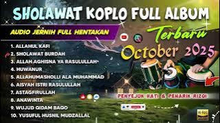 SHOLAWAT KOPLO FULL ALBUM TERBARU 2025 UPDATE TERBARU ( HUWANUR )