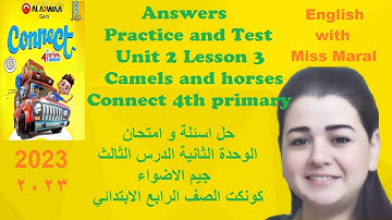 Answers Unit 2 Lesson 3 Connect 4 primary camels  حل اسئلة كونكت الرابع الابتدائي انجليزي