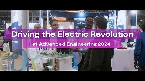 Driving the Electric Revolution at Advanced Engineering 2024