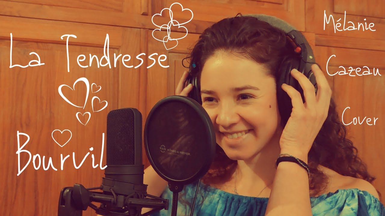 La tendresse - Bourvil / Cover Mélanie Cazeau