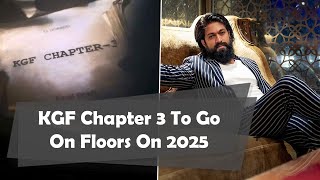 KGF Chapter 3 To Go On Floors On 2025