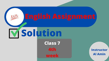 4th week English Assignment solution class 7