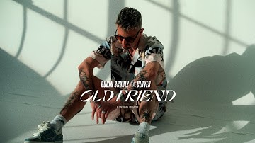 Robin Schulz feat CLOVES - Old Friend (Official Music Video)