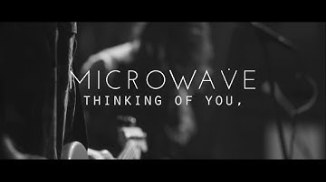 Microwave - Thinking of you, (Music Video)