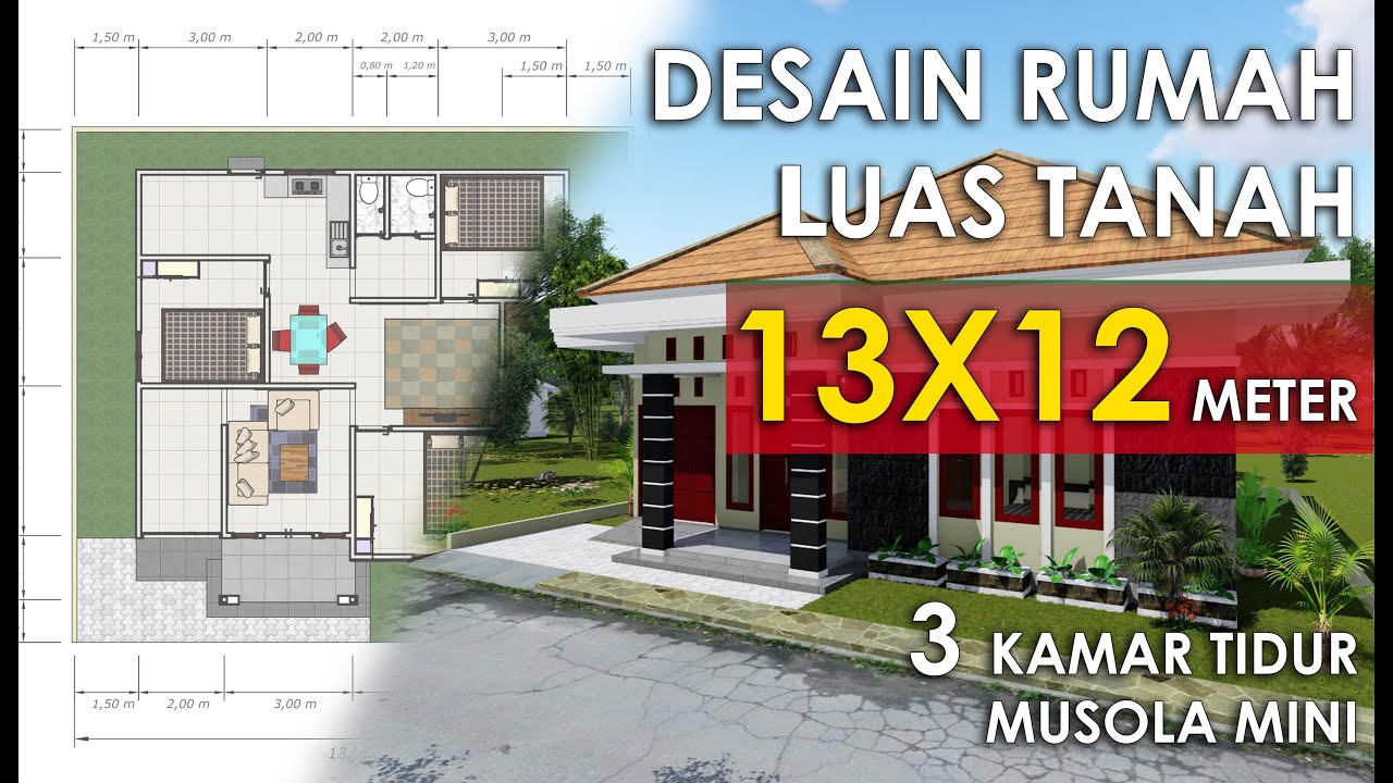 Rumah Luas Tanah 13x12 Meter Dengan 3 Kamar Tidur YouTube Rumah Luas Tanah 13x12 Meter Dengan 3 Kamar Tidur YouTube