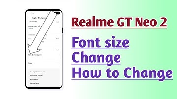Realme GT Neo 2 Font size change How to change