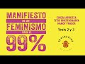 MANIFIESTO de un FEMINISMO para el 99%. Tesis 2 y 3.