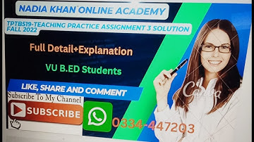 TPTB519 Assignment 2 Solution Fall 2022 Due Date 31jan,2023 By Nadia Khan Online Academy II TPTB519