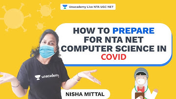 How to Prepare for NTA NET Computer Science in COVID | NTA UGC NET | Nisha Mittal | Unacademy live