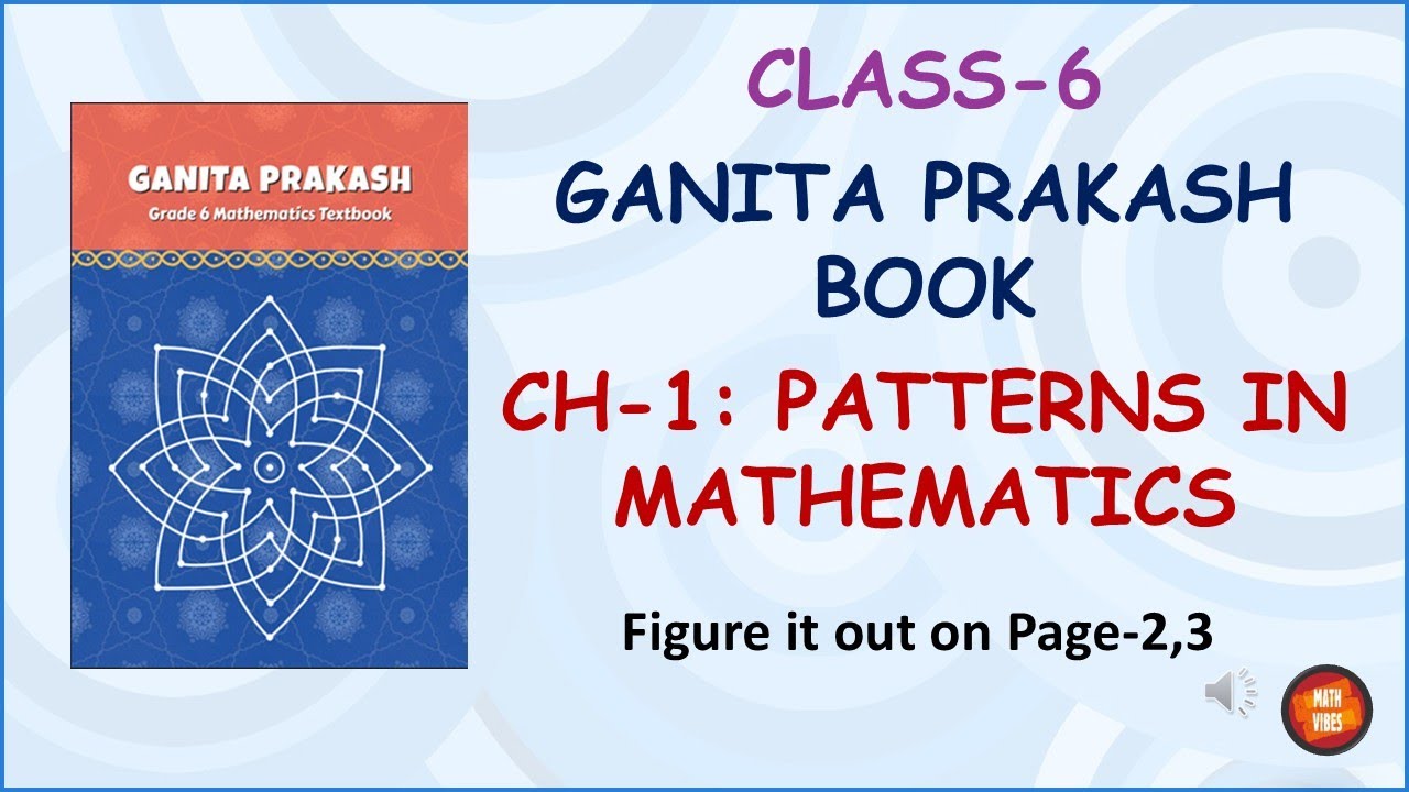 CH 1-PATTERNS IN MATHEMATICS//GANITA PRAKASH BOOK//CLASS6MATHS ...