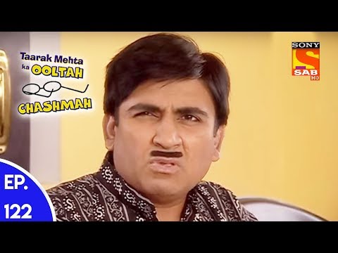 Taarak Mehta Ka Ooltah Chashmah – तारक मेहता का उल्टा चशमाह – Episode 122