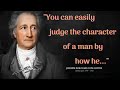 Johan Wolfgang von Goethe Quotes on Love, Education, Friendship and Success in Life