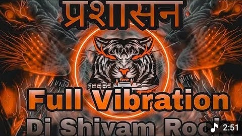#प्रशासन_Tuntun_Yadav_Khushi Kakkar Dj Hard_Vibration_Edm_Mix Prashasan New Bhojpuri Song