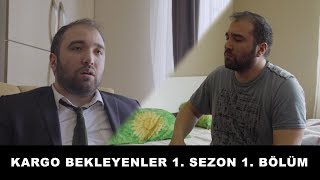 Kargo Bekleyenler - 1. Sezon 1. Bölüm - Özgür'ün Hikayesi