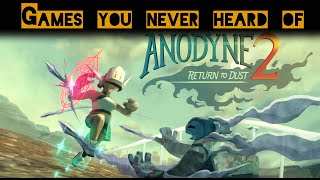 Games You Never Heard Of | Anodyne 2: Return to Dust