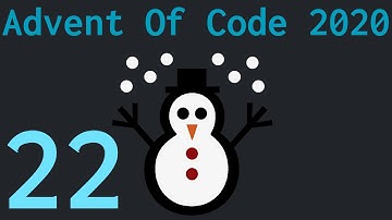 Advent of Code 2020 - Day 22