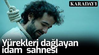 Karadayı - Yürekleri Dağlayan İdam Sahnesi