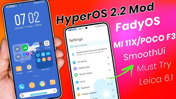 Poco F3 & Mi 11x : HyperOS 2.2 Fady Edition Review, Smooth Ui, Better Customization and Performance