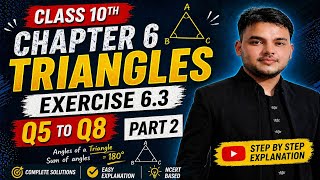 Class 10 Maths Triangle Ex 6.3 Q5 to Q8 | NCERT Solutions | CBSE Board 2026 | Part 2