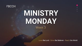 Ministry Monday | July 12, 2021