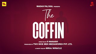 The COFFIN | Ft. Asif Basra &amp; Afia Tayebali | Short Film | Miraj Miracle