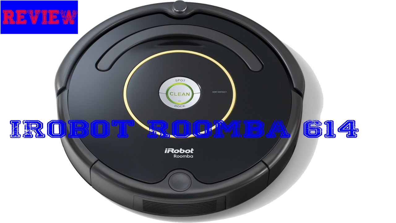 iRobot Roomba 614 Vacuum Cleaning Robot Review YouTube