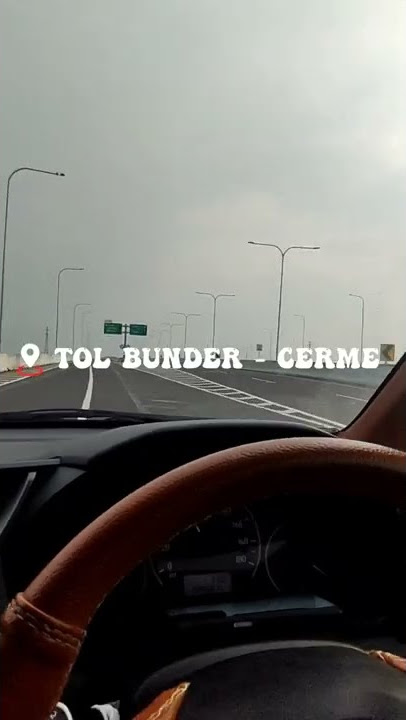 JALAN TOL BUNDER-CERME GRESIK
