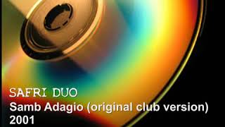 Safri Duo Samb Adagio original club version