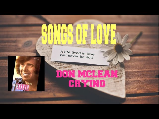 Crying - Don McLean